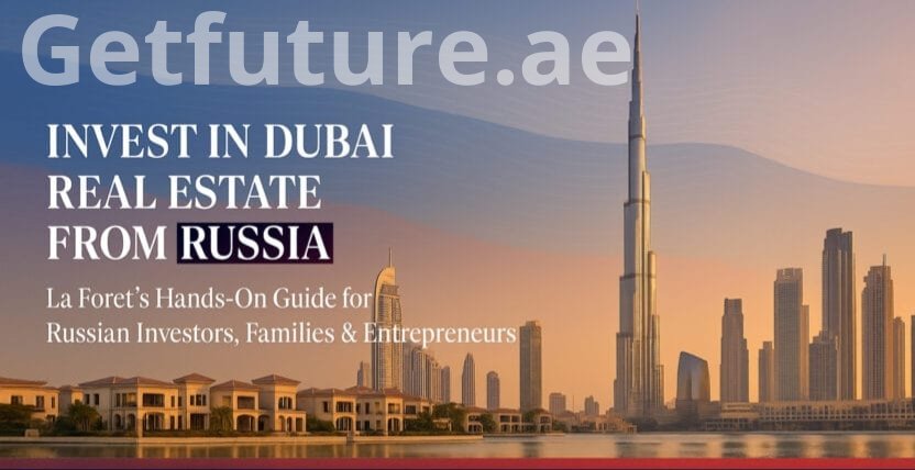 Why Russian Investors Choose Dubai Real Estate: 2026 Investment Guide