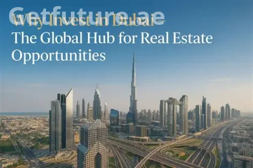 Neden Dubai'ye Yatırım Yapmalısınız? 7 Önemli Neden