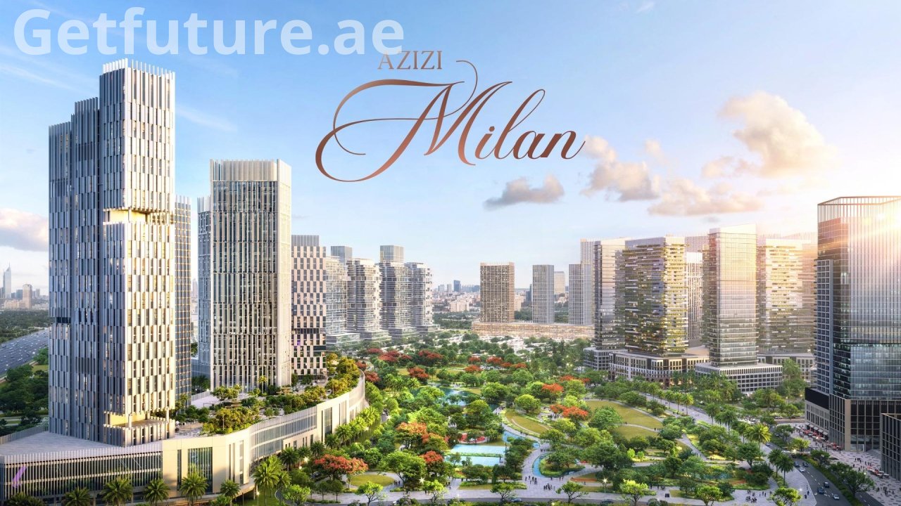 Azizi Milan Dubai: Master Plan, City of Arabia Projesi ve Yatırım Rehberi